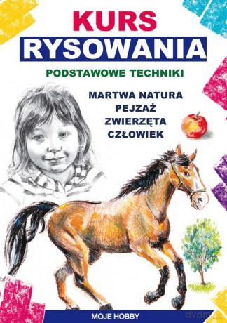 Kurs rysowania. Podstawowe techniki - Mateusz Jagielski [KSIĄŻKA]