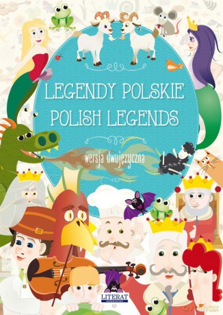 Legendy polskie Polish legends - Małgorzata Korczyńska [KSIĄŻKA]