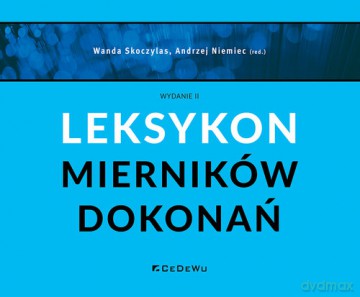 Leksykon mierników dokonań - Skoczylas Wanda, Niemiec Andrzej [KSIĄŻKA]