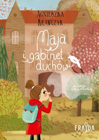Maja i gabinet duchów - Agnieszka Krawczyk [KSIĄŻKA]