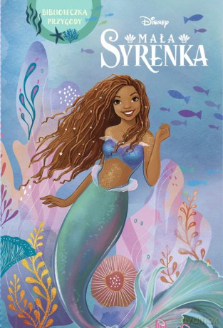 Mała Syrenka Biblioteczka przygody Disney - Noelle Faith [KSIĄŻKA]