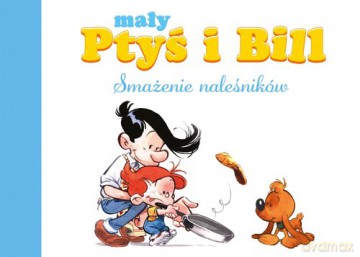 Mały Ptyś i Bill Smażenie naleśników (Tom 1) [KOMIKS]