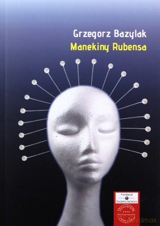 Manekiny Rubensa - Grzegorz Bazylak [KSIĄŻKA]
