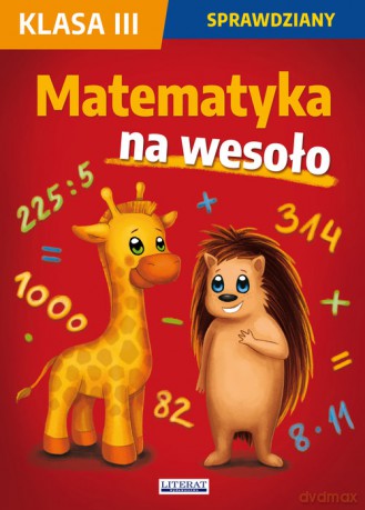 Matematyka na wesoło Sprawdziany Klasa 3 - Guzowska Beata, Kowalska Iwona, Wrocławska Agnieszka [KSIĄŻKA]