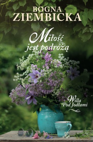 Miłość jest podróżą - Bogna Ziembicka [KSIĄŻKA]