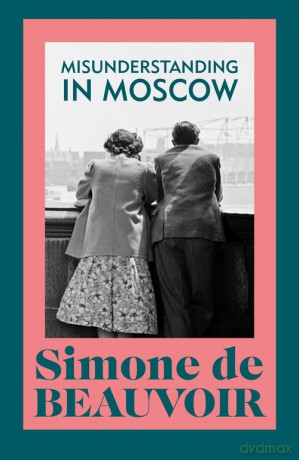 Misunderstanding in Moscow - Beauvoir Simone de [KSIĄŻKA]