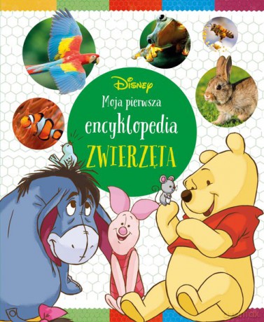 Moja pierwsza encyklopedia. Zwierzęta. Disney - Parent Nancy, Khayat David [KSIĄŻKA]