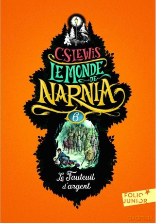 Monde de Narnia 6 Le Fauteuil d'argent - C.S. Lewis [KSIĄŻKA]