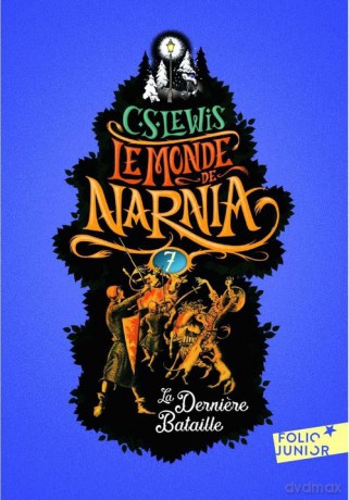 Monde de Narnia 7 La Derniere Bataille - C.S. Lewis [KSIĄŻKA]