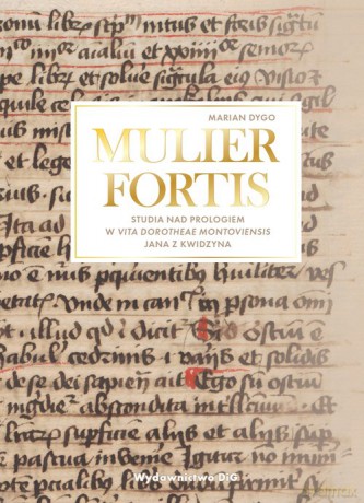 Mulier Fortis - Marian Dygo [KSIĄŻKA]