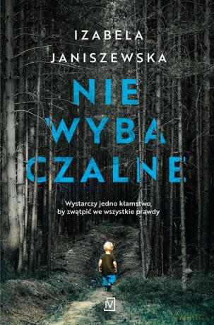 Niewybaczalne - Izabela Janiszewska [KSIĄŻKA]