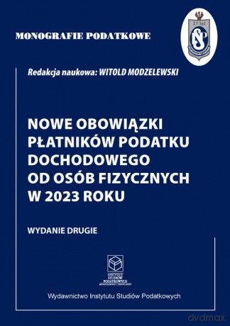 Nowe obowiązki płatników podatku dochodowego od osób fizycznych w 2023 roku [KSIĄŻKA]