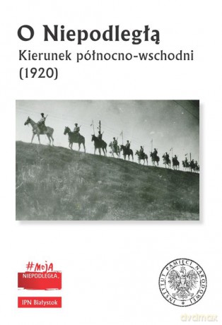 O Niepodległą [KSIĄŻKA]
