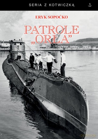 Patrole "Orła" - Eryk Sopoćko [KSIĄŻKA]