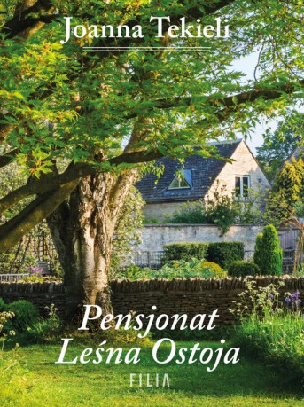 Pensjonat Leśna Ostoja - Joanna Tekieli [KSIĄŻKA]