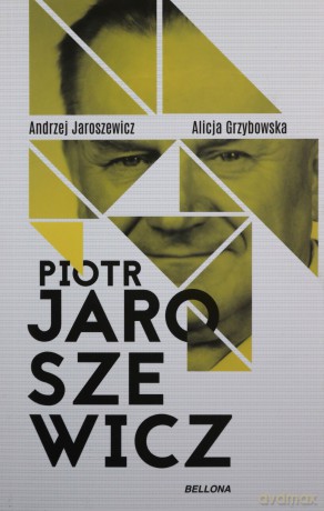 Piotr Jaroszewicz - Grzybowska Alicja, Jaroszewicz Andrzej [KSIĄŻKA]