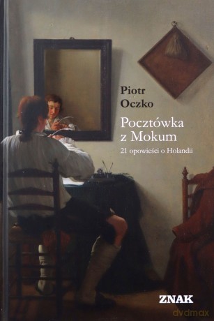 Pocztówka z Mokum. - Piotr Oczko [KSIĄŻKA]