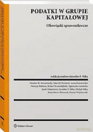 Podatki w grupie kapitałowej Obowiązki sprawozdawcze [KSIĄŻKA]
