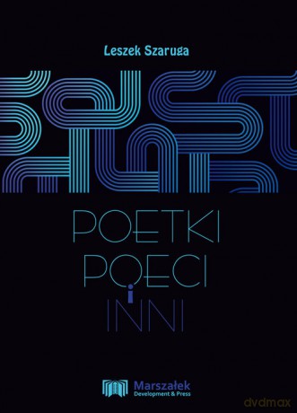 Poetki, poeci i inni - Leszek Szaruga [KSIĄŻKA]