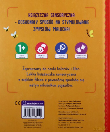 Pojazdy Dotykam poznaję kolory i litery Książeczka sensoryczna z miękkim filcem - Anna Podgórska [KSIĄŻKA]