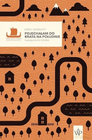 Pojechałam do brata na południe (Tom 1) - Karin Smirnoff [KSIĄŻKA]