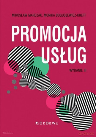 Promocja usług - Marczak Mirosław, Boguszewicz-Kreft Monika [KSIĄŻKA]
