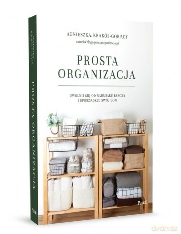 Prosta organizacja - Agnieszka Krakós-Gorący [KSIĄŻKA]