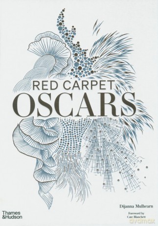 Red Carpet Oscars - Mulhearn Dijanna, Blanchett Cate [KSIĄŻKA]