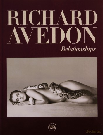 Richard Avedon: Relationships - Rebecca Senf [KSIĄŻKA]