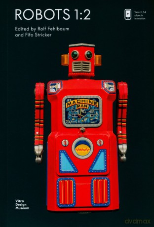 Robots 1:2: R.F. Collection - Rolf Fehlbaum, Fifo Stricker [KSIĄŻKA]