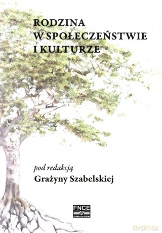 Rodzina w społeczeństwie i kulturze [KSIĄŻKA]