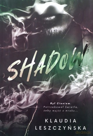 Shadow - Klaudia Leszczyńska [KSIĄŻKA]