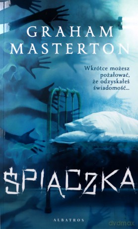 Śpiączka - Graham Masterton [KSIĄŻKA]