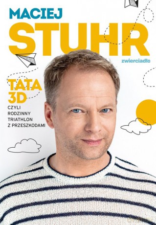 Tata 3D - Maciej Stuhr [KSIĄŻKA]
