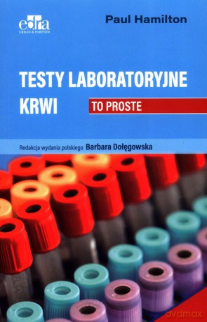 Testy laboratoryjne krwi. To proste - P. Hamilton [KSIĄŻKA]
