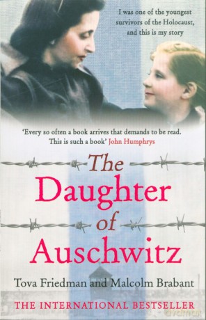 The Daughter of Auschwitz - Tova Friedman, Malcolm Brabant [KSIĄŻKA]