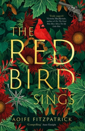 The Red Bird Sings - Aoife Fitzpatrick [KSIĄŻKA]