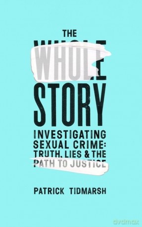 The Whole Story - Patrick Tidmarsh [KSIĄŻKA]