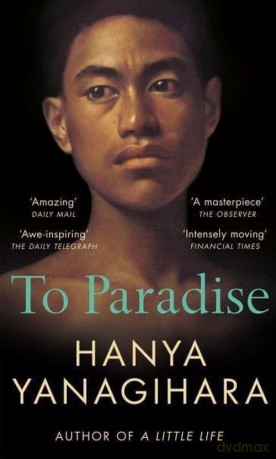 To Paradise - Hanya Yanagihara [KSIĄŻKA]