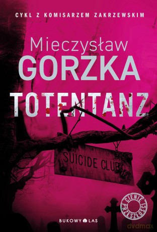 Totentanz - Mieczysław Gorzka [KSIĄŻKA]