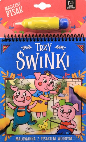 Trzy świnki Malowanka z pisakiem wodnym - Anna Podgórska [KSIĄŻKA]