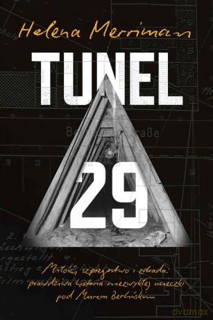 Tunel 29 - Helena Merriman [KSIĄŻKA]