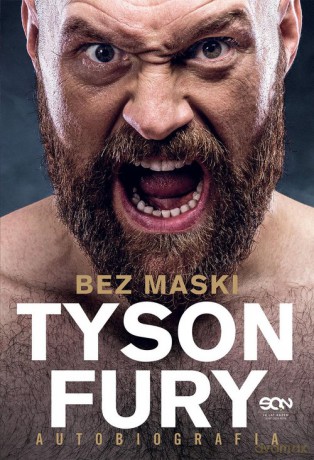 Tyson Fury. Bez maski. Autobiografia (Wydanie II) - Tyson Fury [KSIĄŻKA]