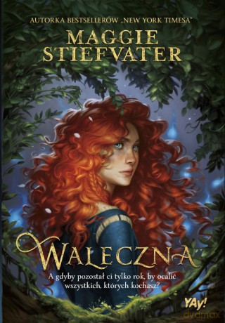 Waleczna - Maggie Stiefvater [KSIĄŻKA]