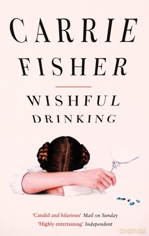 Wishful Drinking - Carrie Fisher [KSIĄŻKA]