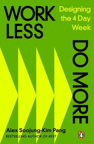 Work Less, Do More - Pang Alex Soojung-Kim [KSIĄŻKA]