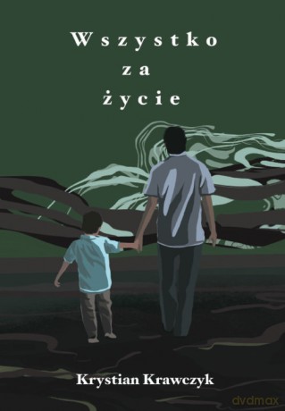 Wszystko za życie - Krystian Krawczyk [KSIĄŻKA]