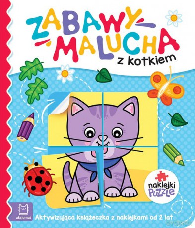 Zabawy malucha z kotkiem Aktywizująca książeczka z naklejkami - Anna Podgórska [KSIĄŻKA]