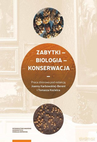Zabytki biologia konserwacja [KSIĄŻKA]