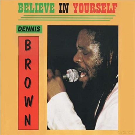 Dennis Brown: Believe In Yourself [Winyl]